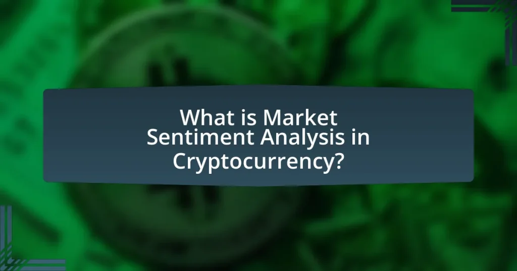 Market Sentiment Analysis: Understanding Cryptocurrency Price Movements