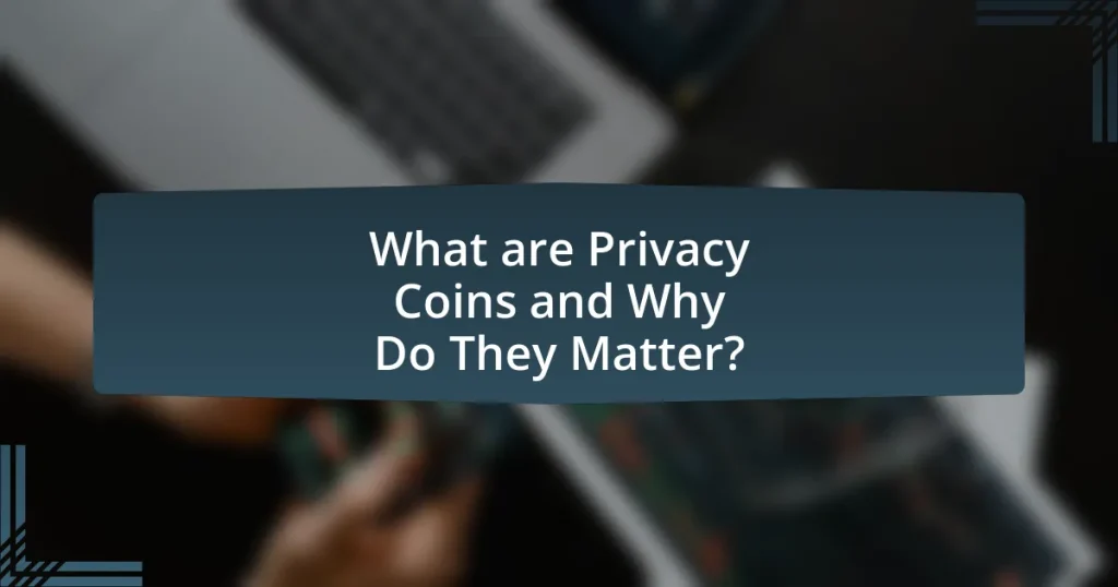 The Evolution of Privacy Coins: Technology Behind Enhanced Anonymity