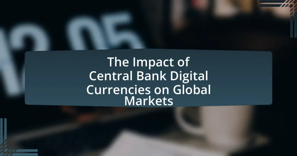 The Impact of Central Bank Digital Currencies on Global Markets