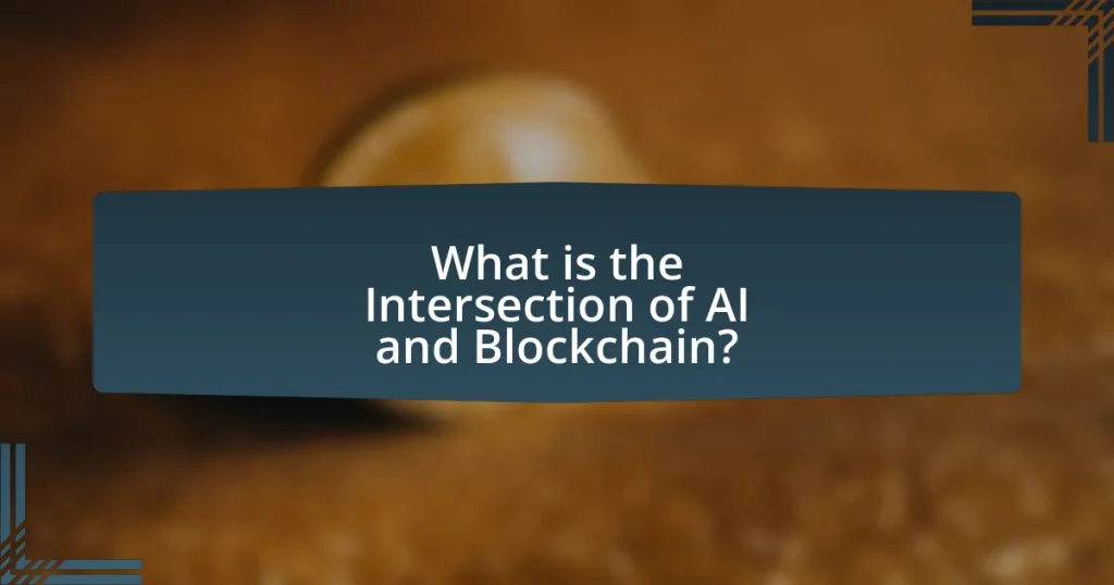 The Intersection of AI and Blockchain: Market Implications